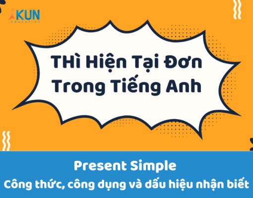 Presen Simple - Công thức, công dụng và dấu hiệu nhận biết